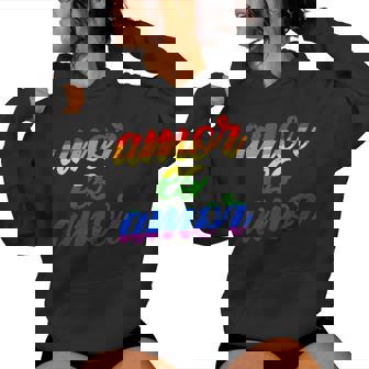 Amor Es Amor Bandera Lgbt Orgullo Gay Lesbiana Hombre Sudadera con capucha para mujer - Regaloses