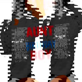 Aunt Of The Birthday Boy Spider Web Birthday Party Matching Women Hoodie - Monsterry