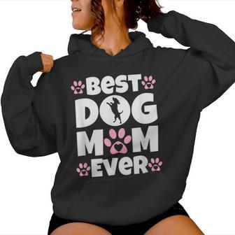 Best Dog Mom Ever Present Dog Loving Mom Women Hoodie - Thegiftio UK