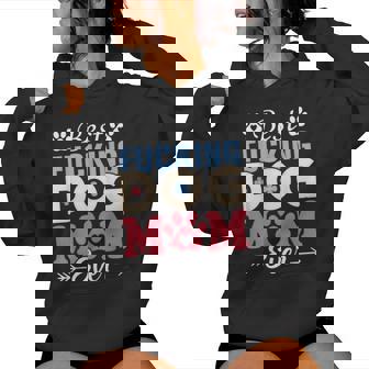 Best Fucking Dog Mom Mother's Day Women Hoodie - Monsterry