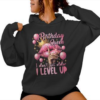 Birthday Queen I Don't Get Older I Level Up Birthday Party Women Hoodie - Thegiftio UK