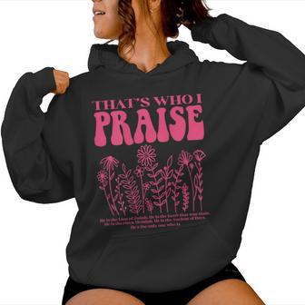 Brandon That's Who I Praise Jesus Christian Lake Merch Women Hoodie - Thegiftio UK