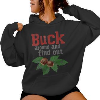 Buck Around And Find Out Ohio Home Buckeye Quote State Women Hoodie - Thegiftio UK