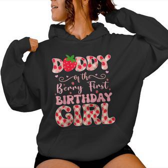 Daddy Of The Berry First Birthday Of Girl Strawberry Dad Women Hoodie - Thegiftio UK