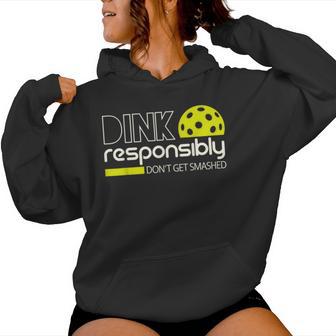Dink Responsibly For Pickleball Player Women Women Hoodie - Thegiftio UK
