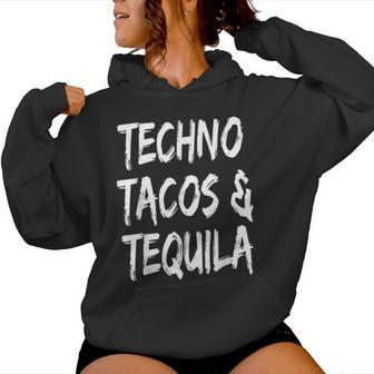 Divertido Techno Tacos Y Tequila Música Amante Músico Dj Sudadera con capucha para mujer - Regaloses