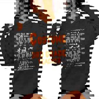 I Don't Need A Costume I'm A 3Rd Grade Teacher ハロウィン レディースパーカー - Kawaiitshirt