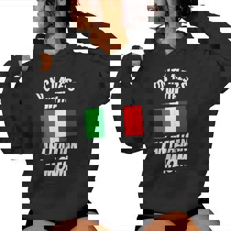 Dont Mess With Italian Mom Italian Women Hoodie | Mazezy
