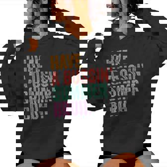 End Of The Year Teacher Last Day Have A Bussin’ Summer Bruh Women Hoodie - Thegiftio UK