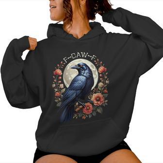 F-Caw-F Crow Raven Moon Adult Humor Nature Graphic Women Hoodie | Mazezy
