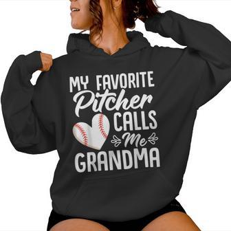 My Favorite Pitcher Calls Me Grandma Baseball Grandmother Women Hoodie - Thegiftio UK