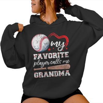 My Favorite Player Calls Me Grandma Baseball Women Women Hoodie - Thegiftio UK