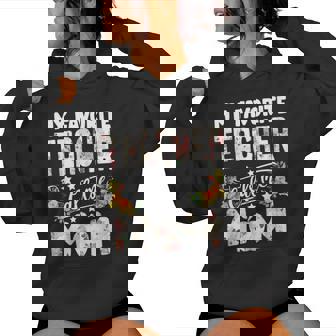 My Favorite Teacher Calls Me Mom Happy Mother's Day Teacher Women Hoodie - Thegiftio