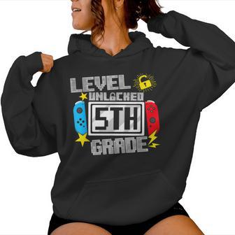 First Day Of 5Th Grade Level Unlocked Game Back To School Women Hoodie - Thegiftio UK