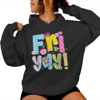 Fri-Yay Happy Friday Weekend Teacher Back To School Women Hoodie - Thegiftio UK