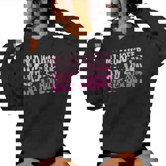 Mom And Daughter My Daughter And I Talk Shit About You Sarcastic Joke Women Hoodie | Mazezy