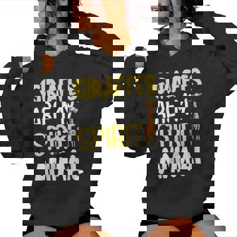 Girafes Are Mypirit Animal Girafe Sweat à capuche femme - Cadeauxyz