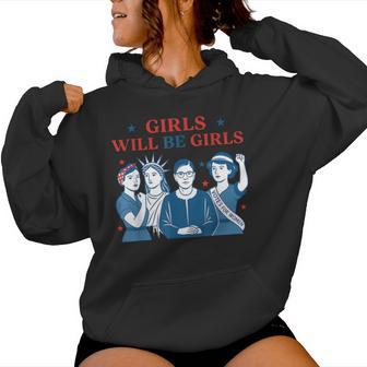 Girl Will Be Girls Patriotic Feminist 4Th Of July Womens Women Hoodie - Thegiftio UK