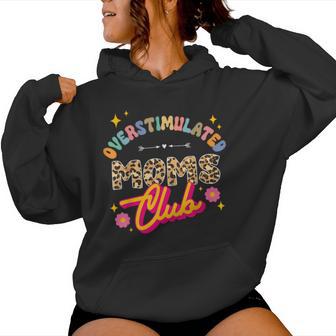 Groovy Overstimulated Moms Club Mother's Day Mom Women Hoodie - Thegiftio UK