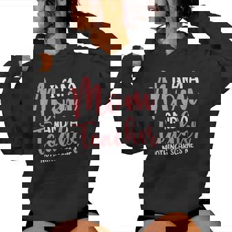 I'm A Mom And A Teacher Nothing Scares Me Women Hoodie - Thegiftio