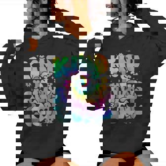 Kind Is Always Cool Groovy Teacher Be Kind Kindness Tie Dye Women Hoodie - Monsterry