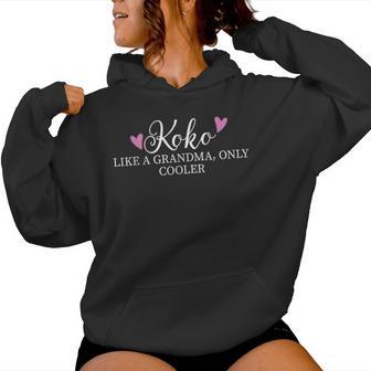 Koko Like A Grandma Only Cooler Heart Mother's Day Koko Women Hoodie - Thegiftio UK