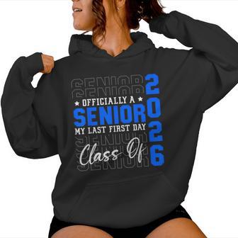 My Last First Day Senior 2026 Class Of 2026 Boys Girls Women Hoodie - Thegiftio UK