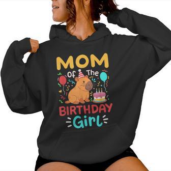 Mom Of The Birthday Girl Cute Capybara Bday Family Matching Women Hoodie - Thegiftio UK