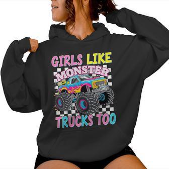 Monster Truck Girls Like Monster Trucks Too Monster Trucks Women Hoodie - Monsterry