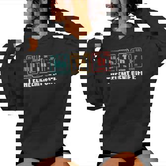 Mother The Element Of Life Periodic Table Women Hoodie - Monsterry