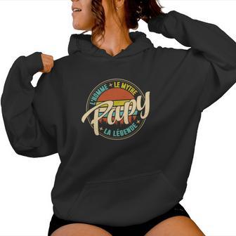 Papy Le Myth La Legende Sweat à capuche femme - Cadeauxyz