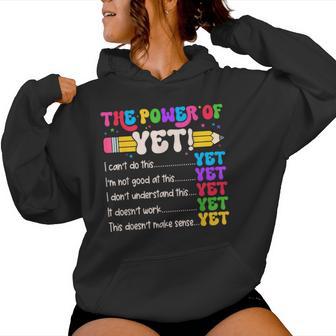 Power Of Yet Inspirational Growth Mindset Teacher Kindness Women Hoodie - Thegiftio UK