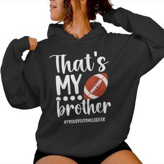 Proud Football Sister Football Player's Sister Women Hoodie - Thegiftio UK
