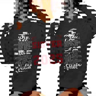 Proud Sister Of A 2025 Graduate Class Of 2025 Graduation Women Hoodie | Mazezy