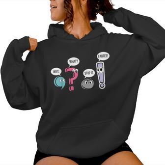 Punctuation English Teacher Wait What Stop It I Agree Women Hoodie - Thegiftio UK