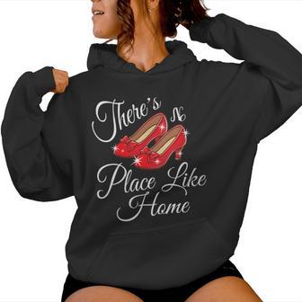 There Is No Place Like Home Wonderful Wizard Of Oz Quote Women Hoodie - Thegiftio UK