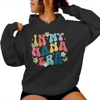 Retro Groovy In My Nana Era Happy Mother's Day Women Hoodie - Thegiftio UK