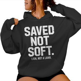 Saved Not Soft Christian Lion Not Lamb Backprint Women Hoodie - Thegiftio UK