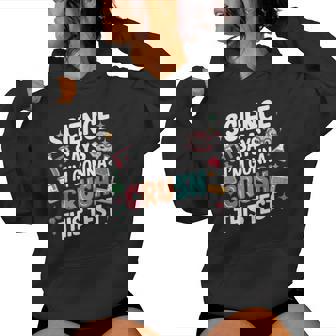 Science Says I'm Gonna Crush This Test Teacher Testing Day Women Hoodie - Monsterry