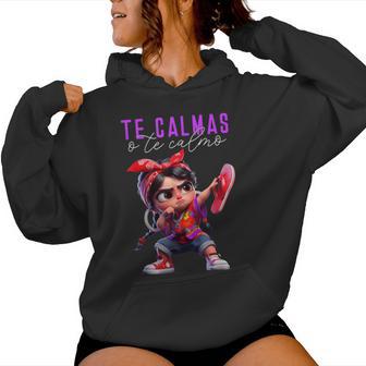 Te Calmas O Te Calmo Happy Mexican Spanish Mom Women Hoodie - Thegiftio UK
