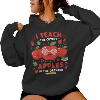 I Teach The Cutest Apples In The Orchard Cute Fall Teacher Women Hoodie - Thegiftio UK