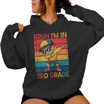 Third Grade Dabbing Boy Bruh I'm In 3Rd Grade Student School Women Hoodie - Thegiftio UK