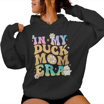Tie Dye In My Duck Mom Era Duck Mom Mother's Day Duck Lover Women Hoodie - Thegiftio UK