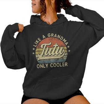 Tutu Like A Grandma Only Cooler Mother's Day Tutu Women Hoodie - Thegiftio UK