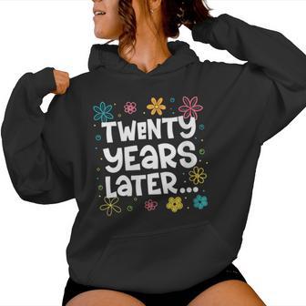 Twenty Years Later 20Th Birthday Party 20 Year Old Women Hoodie - Thegiftio UK
