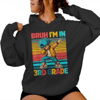 Vintage Bruh Im In 3Rd Grade First Day School Dabbing Boys Women Hoodie - Thegiftio UK