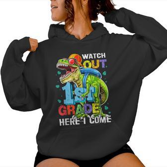Watch Out 1St Grade Here I Come Back To School First Grade Women Hoodie - Thegiftio UK