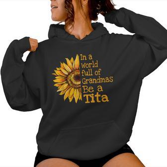 In A World Of Grandmas Be A Tita Filipino Spanish Grandma Women Hoodie - Monsterry