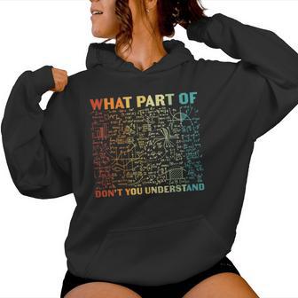 ¿Qué Parte De Don't You Understand Math Teacher Sudadera con capucha para mujer - Regaloses