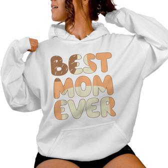 Best Mom Ever Mommy Mother's Day Women Hoodie - Thegiftio UK